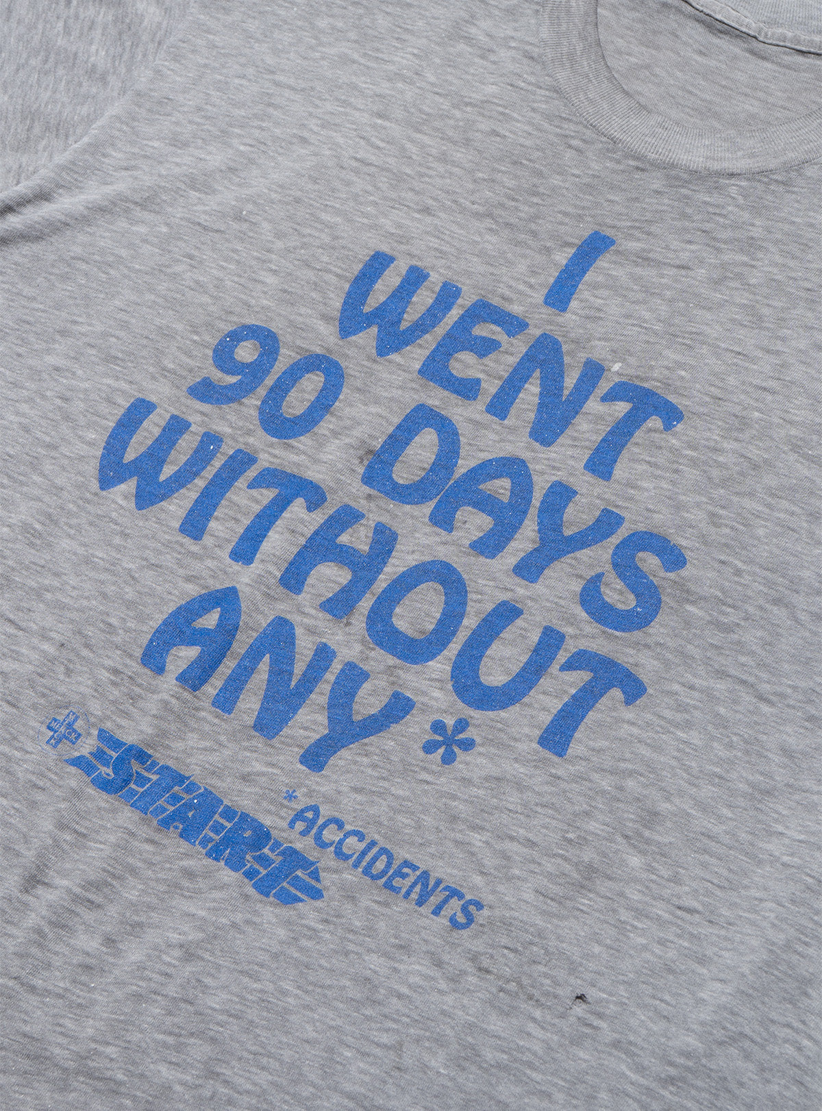 Vintage 90 Days Without Any Tee