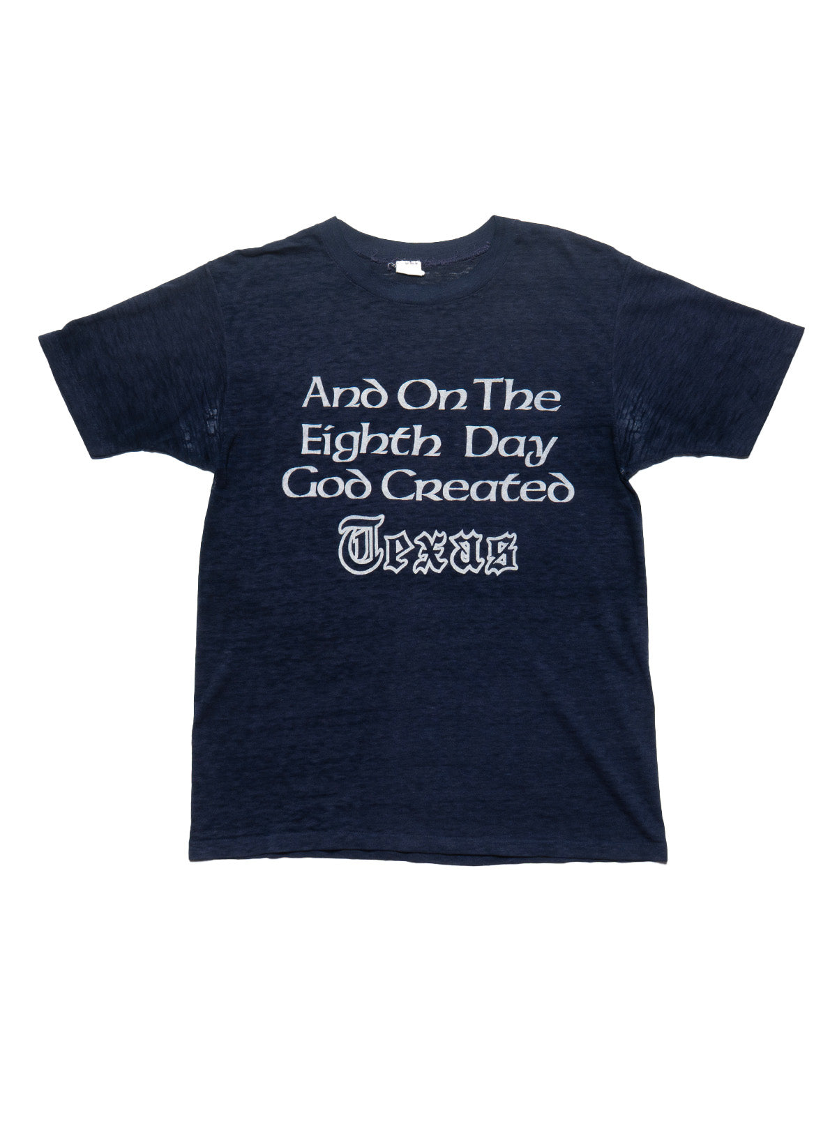 Vintage And On The Eighth Day God Created Texas Tee