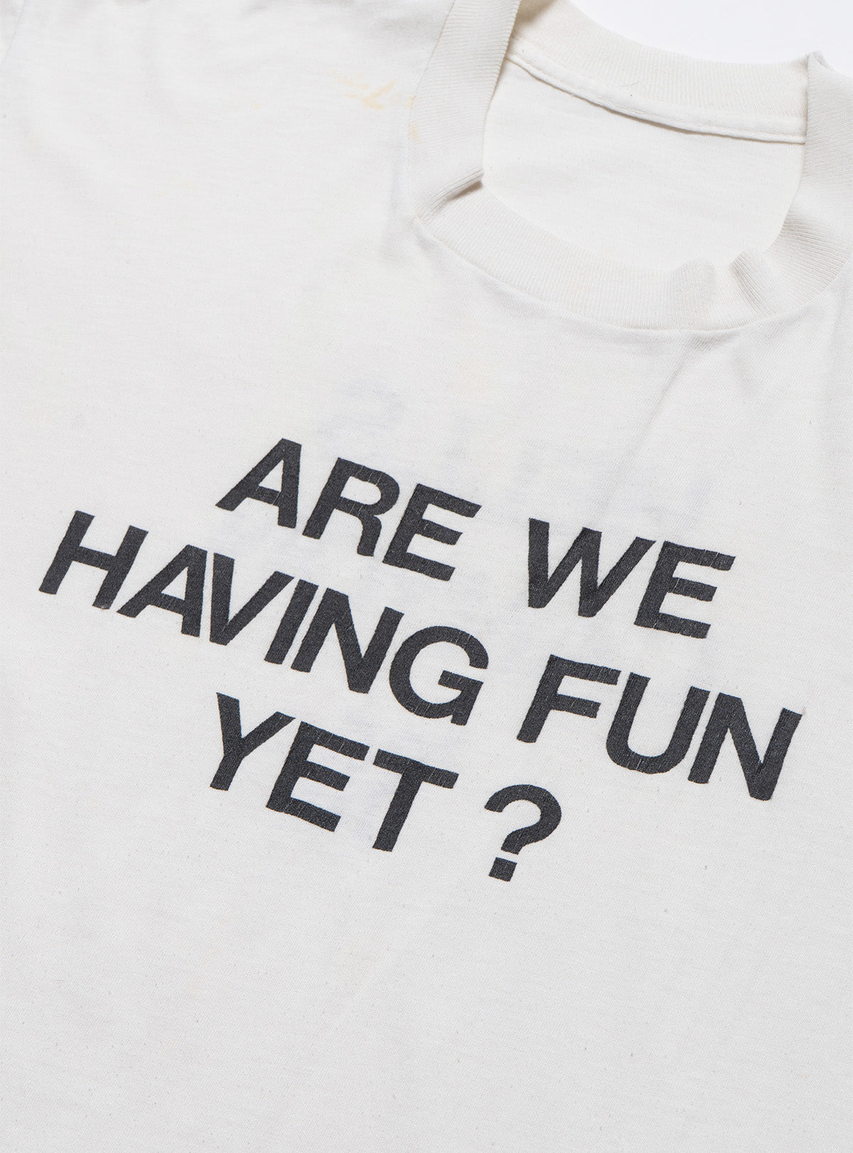 Vintage Are We Having Fun Yet? Tee