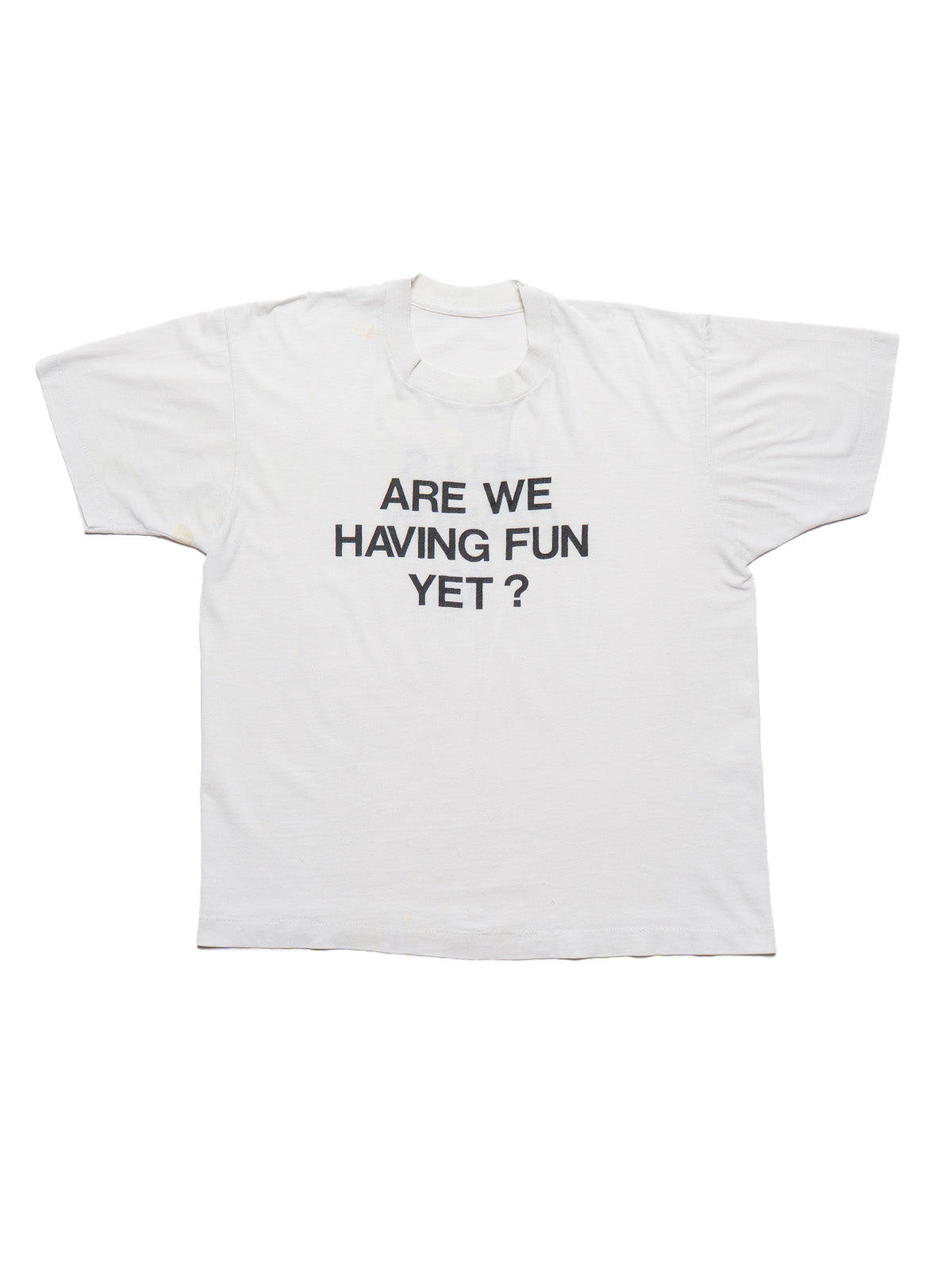 Vintage Are We Having Fun Yet? Tee